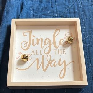 Jingle All The Way Decorative Sign